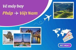 Vé Máy Bay Giá Rẻ Đi Paris